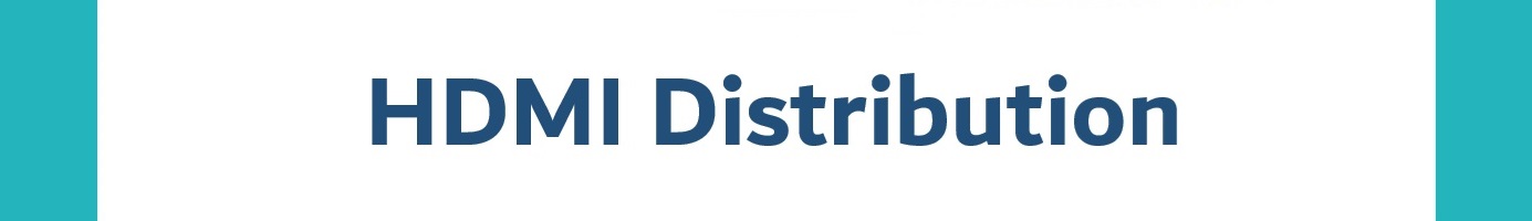 HDMI Distribution